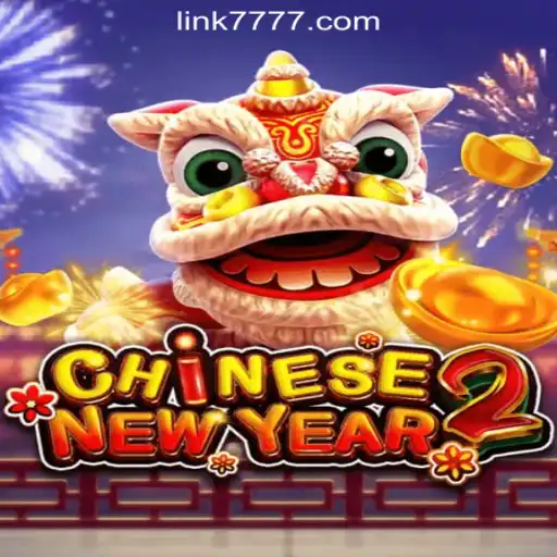 Discover the Thrills of CHINESENEWYEAR2: A Premier Welcome to 7777.COM Oficial Slots Brasil #1