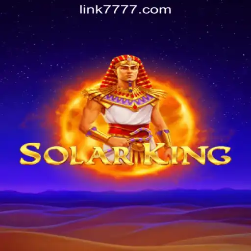 Exploring SolarKing: The Ultimate Gaming Experience on 7777.COM Oficial Slots Brasil #1