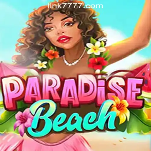Exploring ParadiseBeach: The Ultimate Slot Game Experience with 7777.COM Oficial Slots Brasil #1